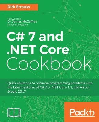 bokomslag C# 7 and .NET Core Cookbook