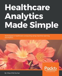 bokomslag Healthcare Analytics Made Simple