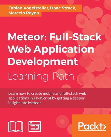 bokomslag Meteor: Full-Stack Web Application Development