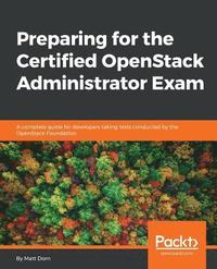 bokomslag Preparing for the Certified OpenStack Administrator Exam