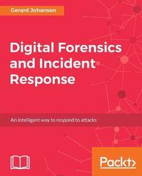 bokomslag Digital Forensics and Incident Response