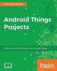 bokomslag Android Things Projects