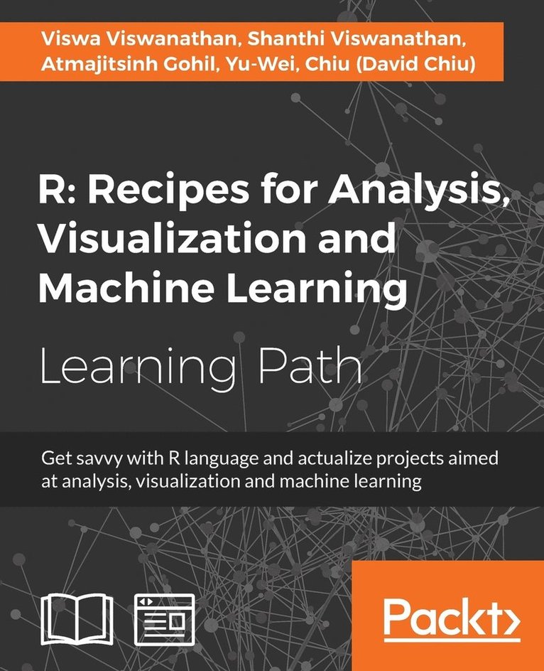 R: Recipes for Analysis, Visualization and Machine Learning