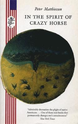 Peter Matthiessen - In the Spirit of Crazy Horse, Häftad