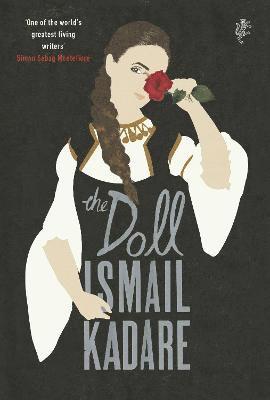 Ismail Kadare - The Doll, Inbunden