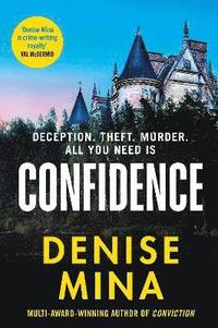 bokomslag Confidence: A brand new escapist thriller from the award-winning author of Conviction