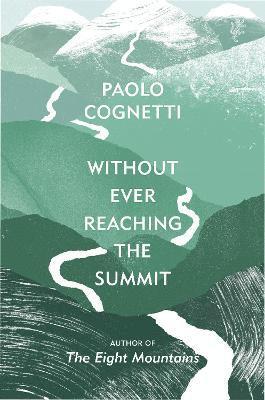 Without Ever Reaching the Summit 1