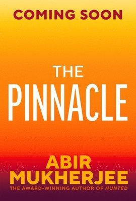 Abir Mukherjee - Pinnacle, Inbunden