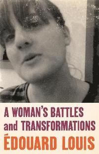 bokomslag A Woman's Battles and Transformations