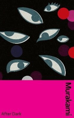 Haruki Murakami - After Dark, Inbunden