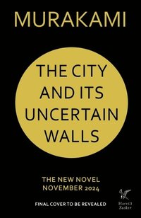 bokomslag The City and Its Uncertain Walls