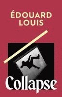 Édouard Louis, Edouard Louis - Collapse, Inbunden