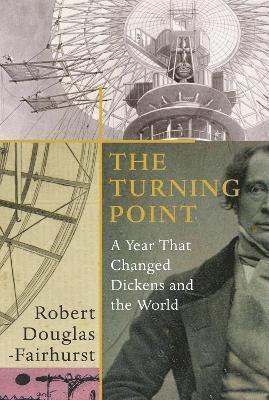 Robert Douglas-Fairhurst - The Turning Point, Inbunden