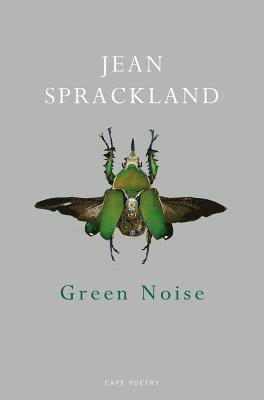 Jean Sprackland - Green Noise, Häftad