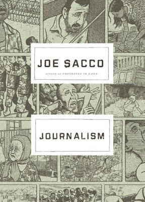 Joe Sacco - Journalism, Häftad