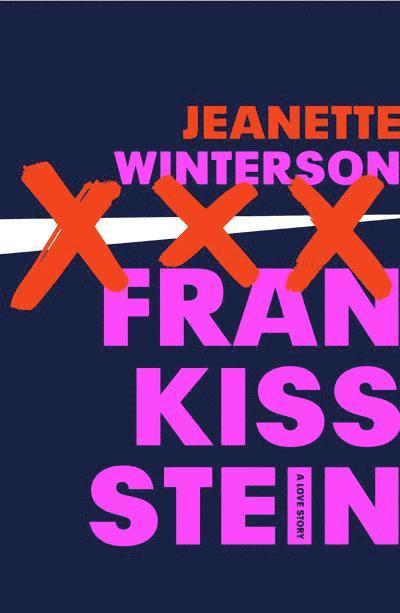 Jeanette Winterson - Frankissstein: A Love Story, Häftad