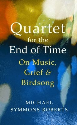 Quartet for the End of Time 1