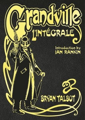 Grandville L'Intgrale 1