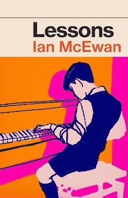 Ian McEwan - Lessons, Inbunden