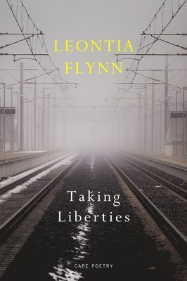 Leontia Flynn - Taking Liberties, Häftad