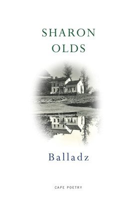 Sharon Olds - Balladz, Häftad