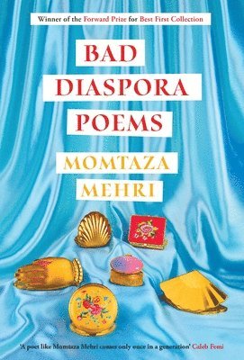 Momtaza Mehri - Bad Diaspora Poems, Inbunden