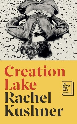 Rachel Kushner - Creation Lake, Häftad