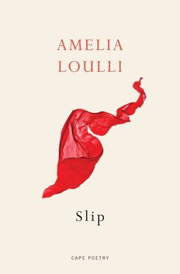 Amelia Loulli - Slip, Häftad