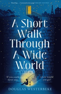 Douglas Westerbeke - Short Walk Through a Wide World, Inbunden