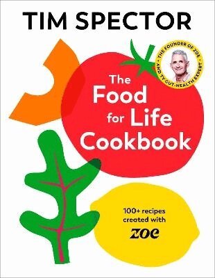 Tim Spector - Food For Life Cookbook, Inbunden