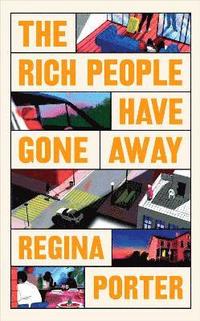 bokomslag The Rich People Have Gone Away