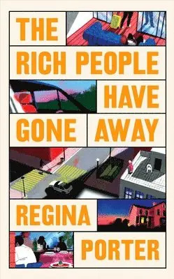 Regina Porter - Rich People Have Gone Away, Inbunden