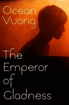 Ocean Vuong - Emperor of Gladness, Inbunden