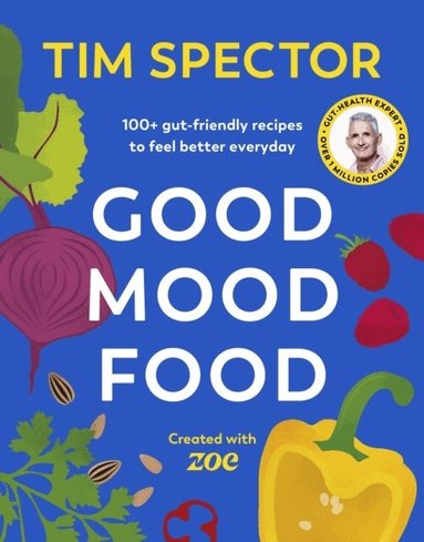 Tim Spector - Good Mood Food, Inbunden
