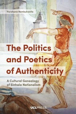 bokomslag The Politics and Poetics of Authenticity