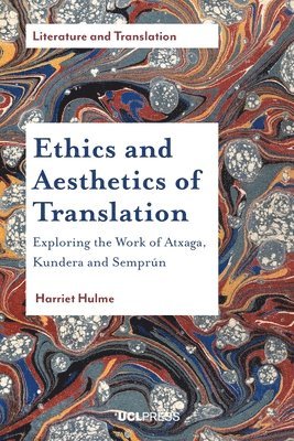 Harriet Hulme - Ethics and Aesthetics of Translation, Häftad. Tillgänglighet: Tillfälligt slut