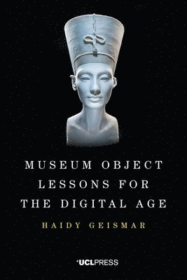 Museum Object Lessons for the Digital Age 1