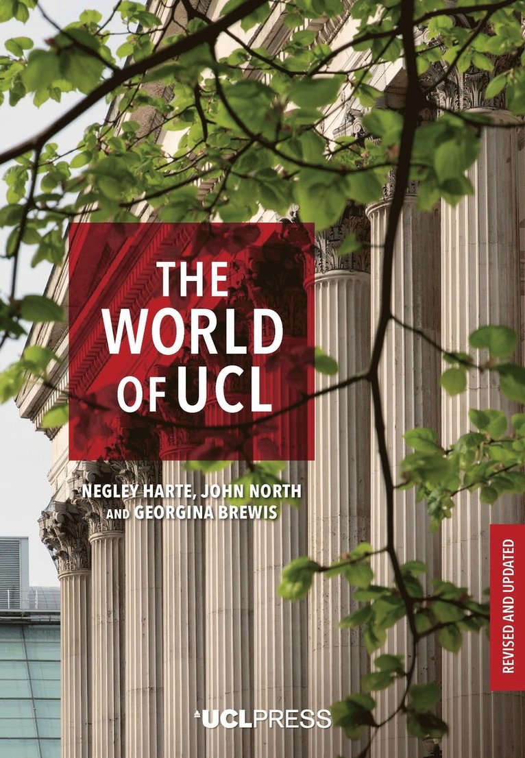 Negley Harte, John North, Georgina Brewis - World of UCL, Häftad