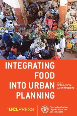 Integrating Food into Urban Planning 1