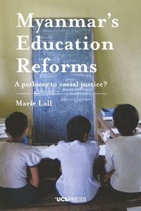 bokomslag Myanmars Education Reforms