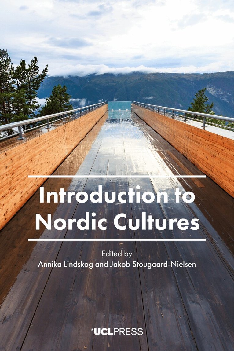 Annika Lindskog, Jakob Stougaard-Nielsen - Introduction to Nordic Cultures, Häftad
