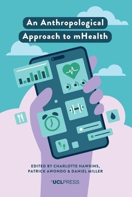 bokomslag Anthropological Approach to mHealth