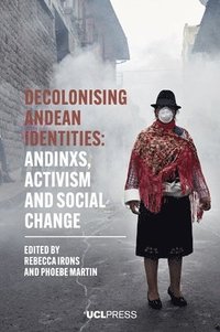 bokomslag Decolonising Andean Identities
