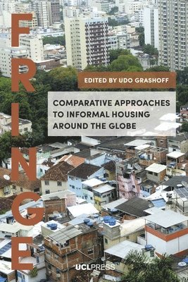 Comparative Approaches to Informal Housing Around the Globe 1