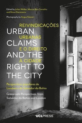 Julian Walker, Marcos Bau Carvalho, Ilinca Diaconescu - Urban Claims and the Right to the City, Häftad