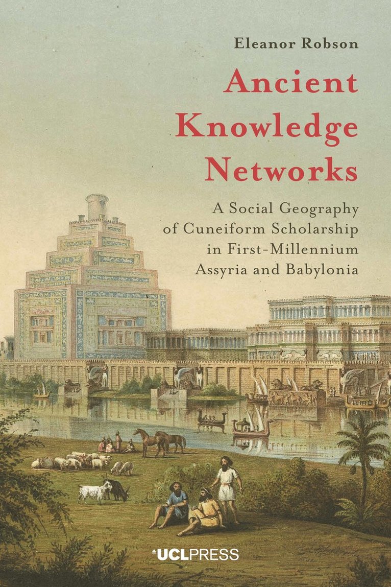 Eleanor Robson - Ancient Knowledge Networks, Häftad