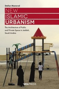 bokomslag New Islamic Urbanism