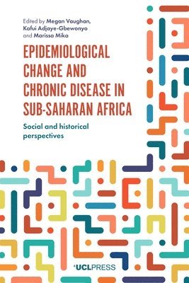 bokomslag Epidemiological Change and Chronic Disease in Sub-Saharan Africa
