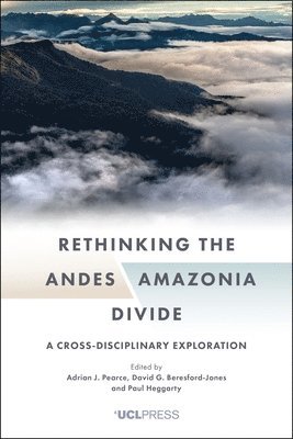 bokomslag Rethinking the Andes-Amazonia Divide