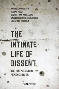 bokomslag The Intimate Life of Dissent